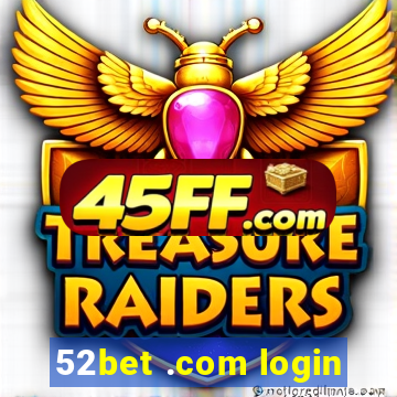 52bet .com login